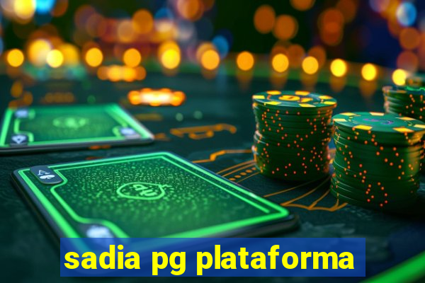 sadia pg plataforma